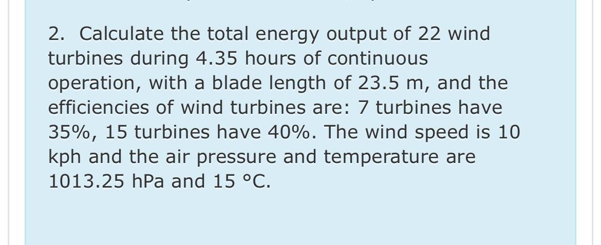 Calculate the total energy output of 2 2 wind