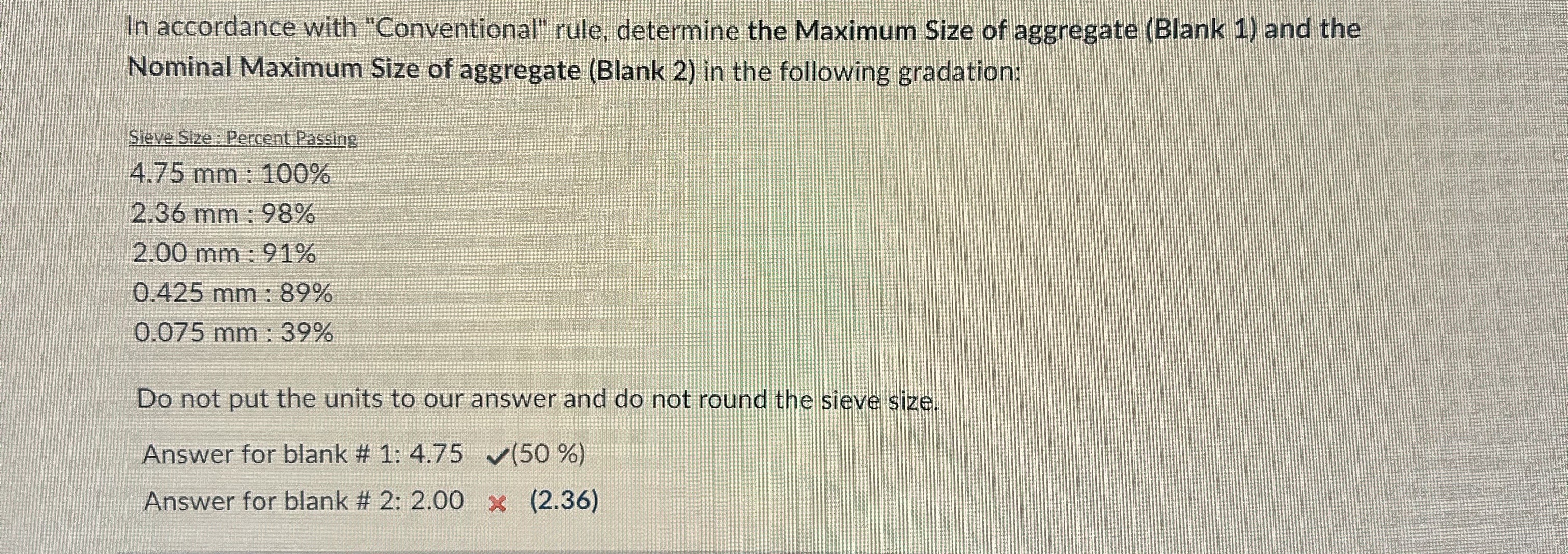 In accordance with "Conventional" rule, determine