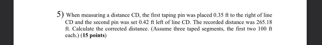 When measuring a distance CD , the first taping