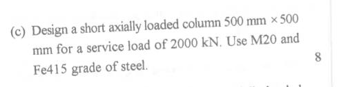 ( c ) Design a short axially loaded column 5 0 0