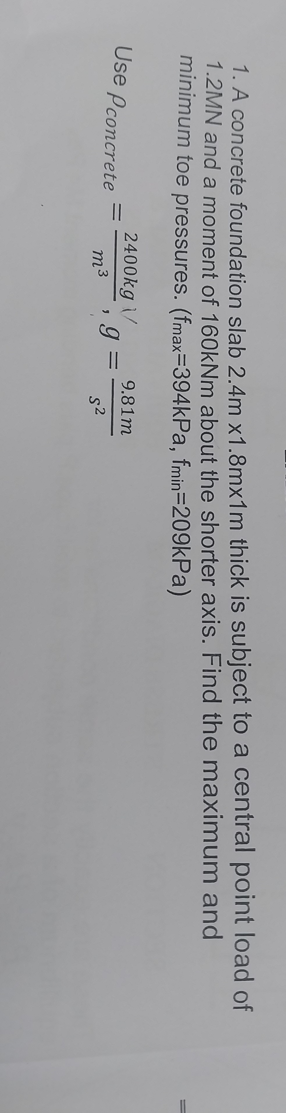 A concrete foundation slab 2 . 4 m 1 . 8 m 1 m