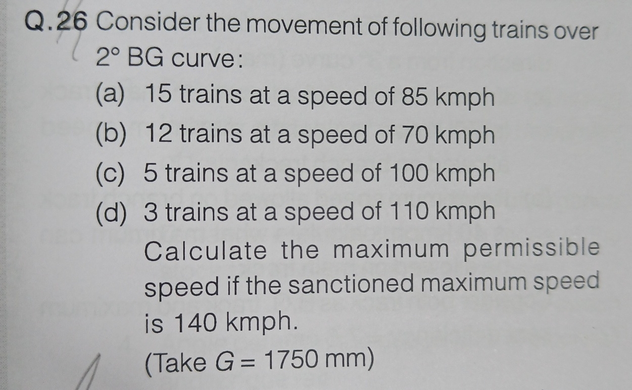 Q . 2 6 Consider the movement of following trains