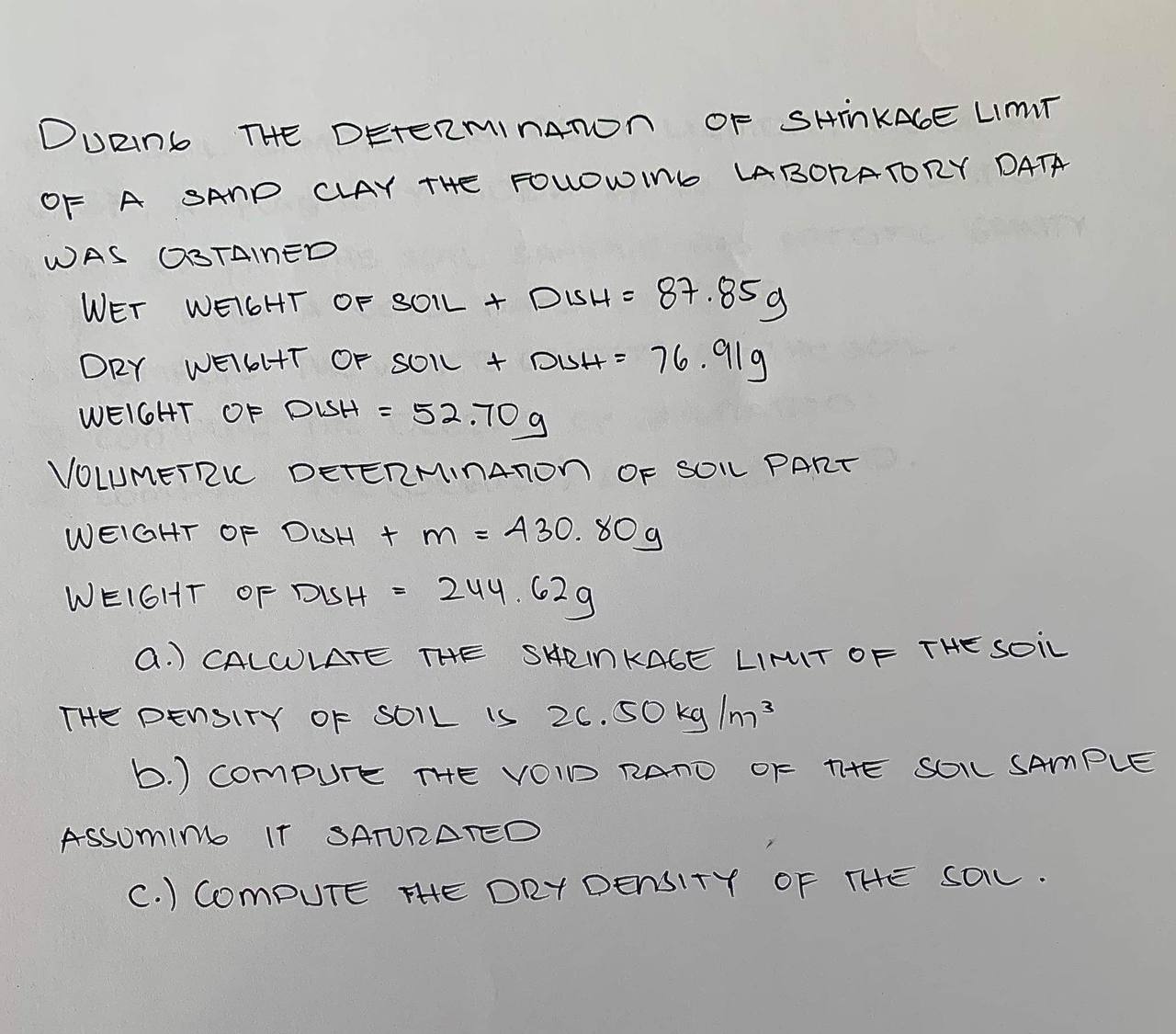 DuRING THE DEtermination OF SHINKAGE LIMT of a