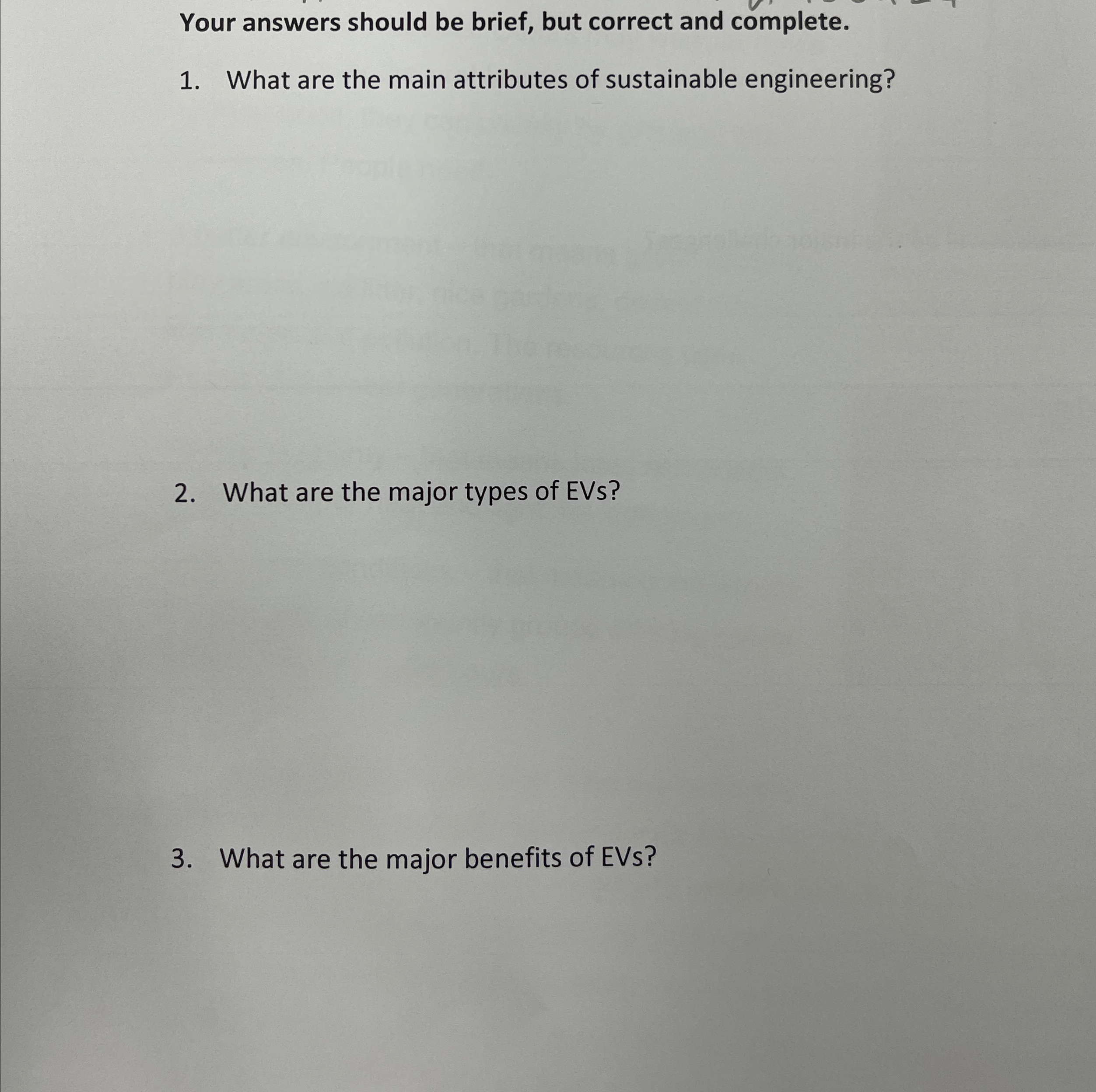 Your answers should be brief, but correct and