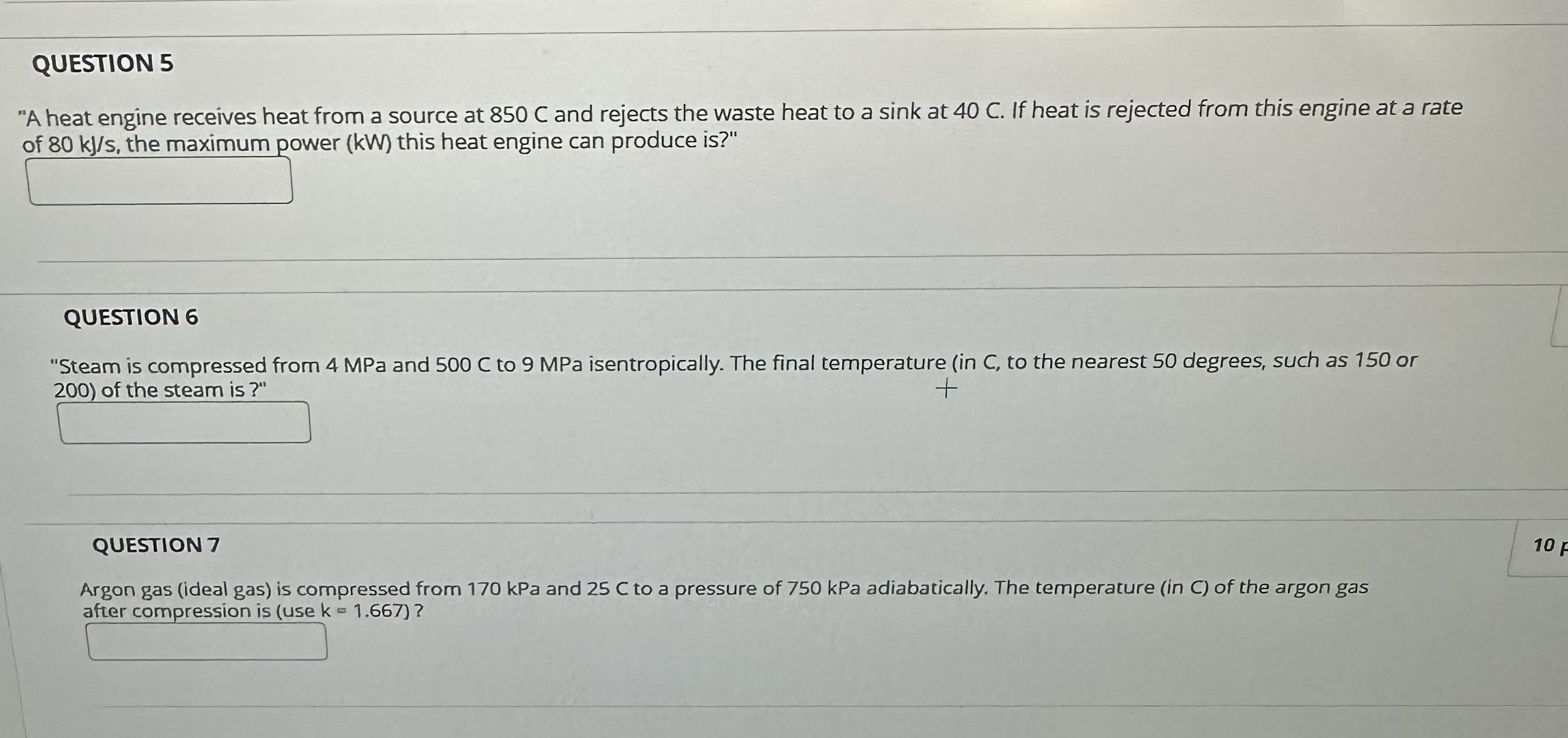 QUESTION 5 "A heat engine receives heat from a