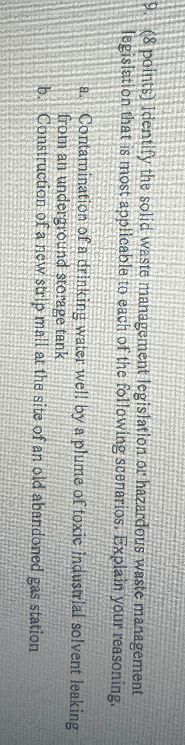 ( 8 points ) Identify the solid waste management