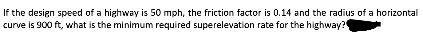If the design speed of a highway is 5 0 m p h ,