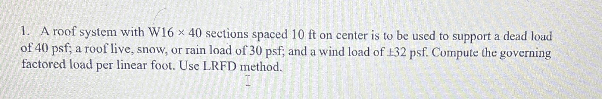 A roof system with W 1 6 4 0 sections spaced 1 0