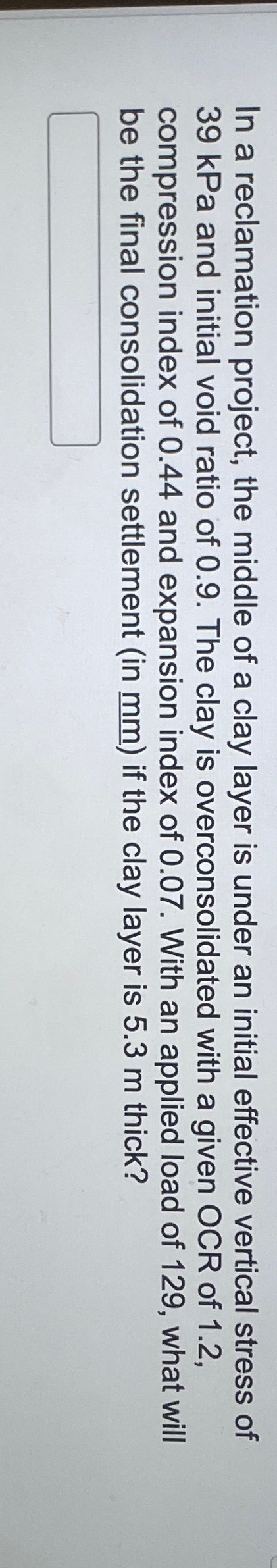 In a reclamation project, the middle of a clay