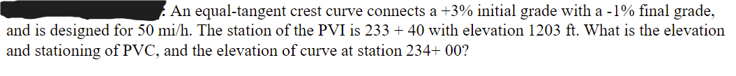 An equal - tangent crest curve connects a + 3 %