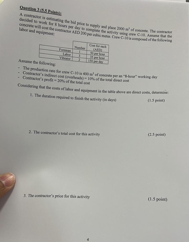 Question 3 ( 5 . 5 Points ) : A contractor is