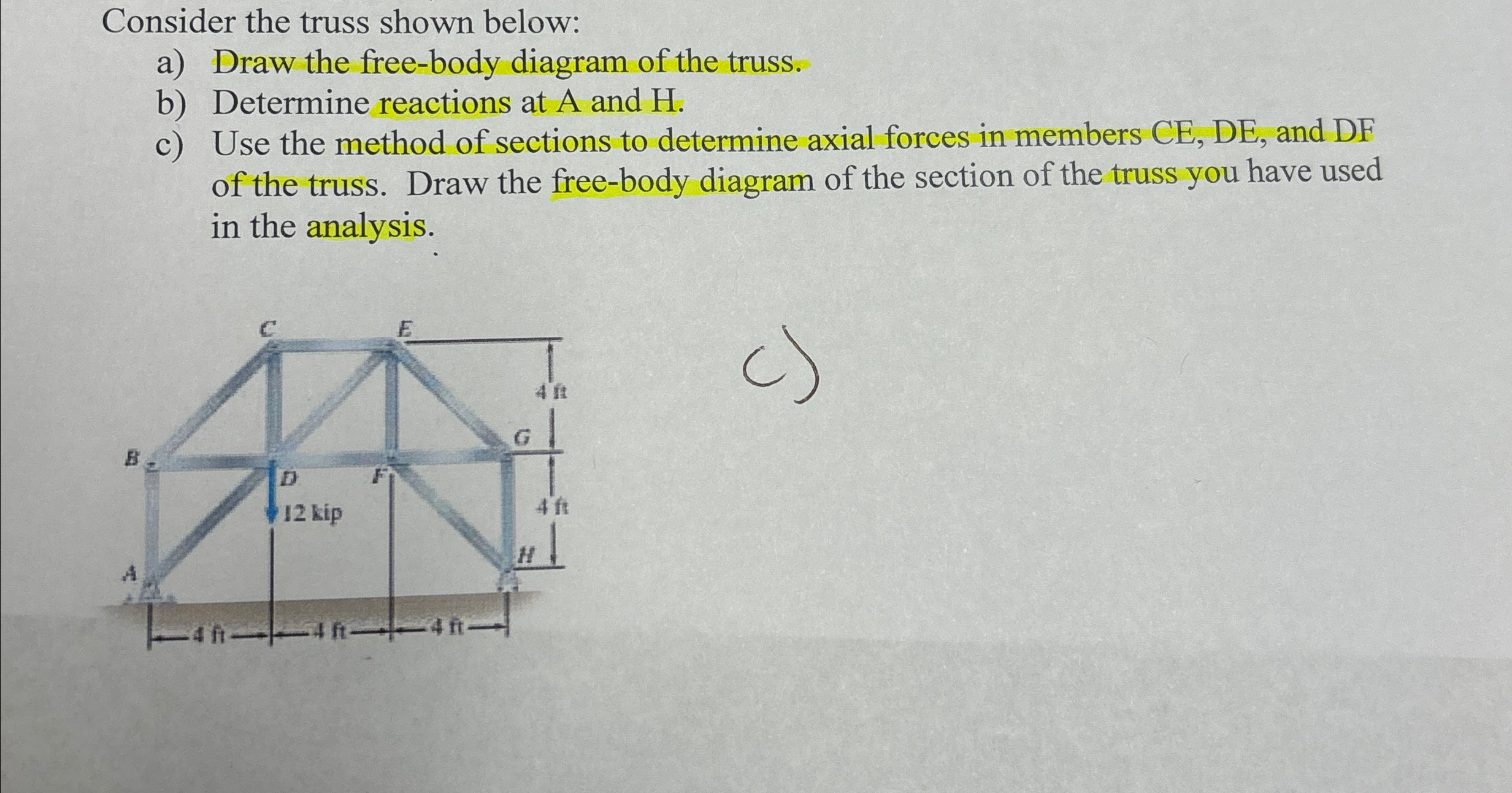 Consider the truss shown below: a ) Draw the free