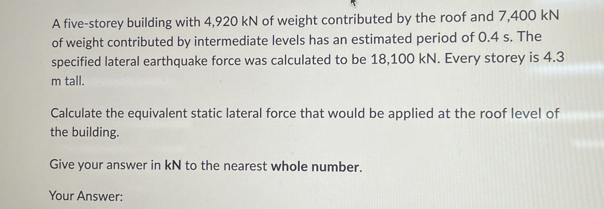A five - storey building with 4 , 9 2 0 k N of