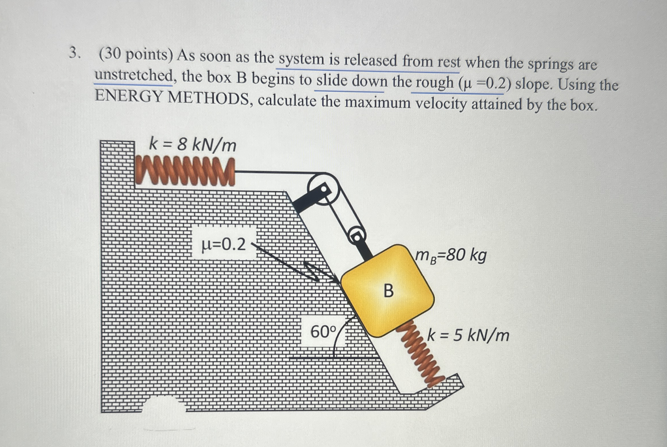 ( 3 0 points ) As soon as the system is released