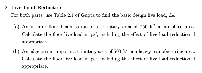 Live Load Reduction For both parts, use Table 2 .