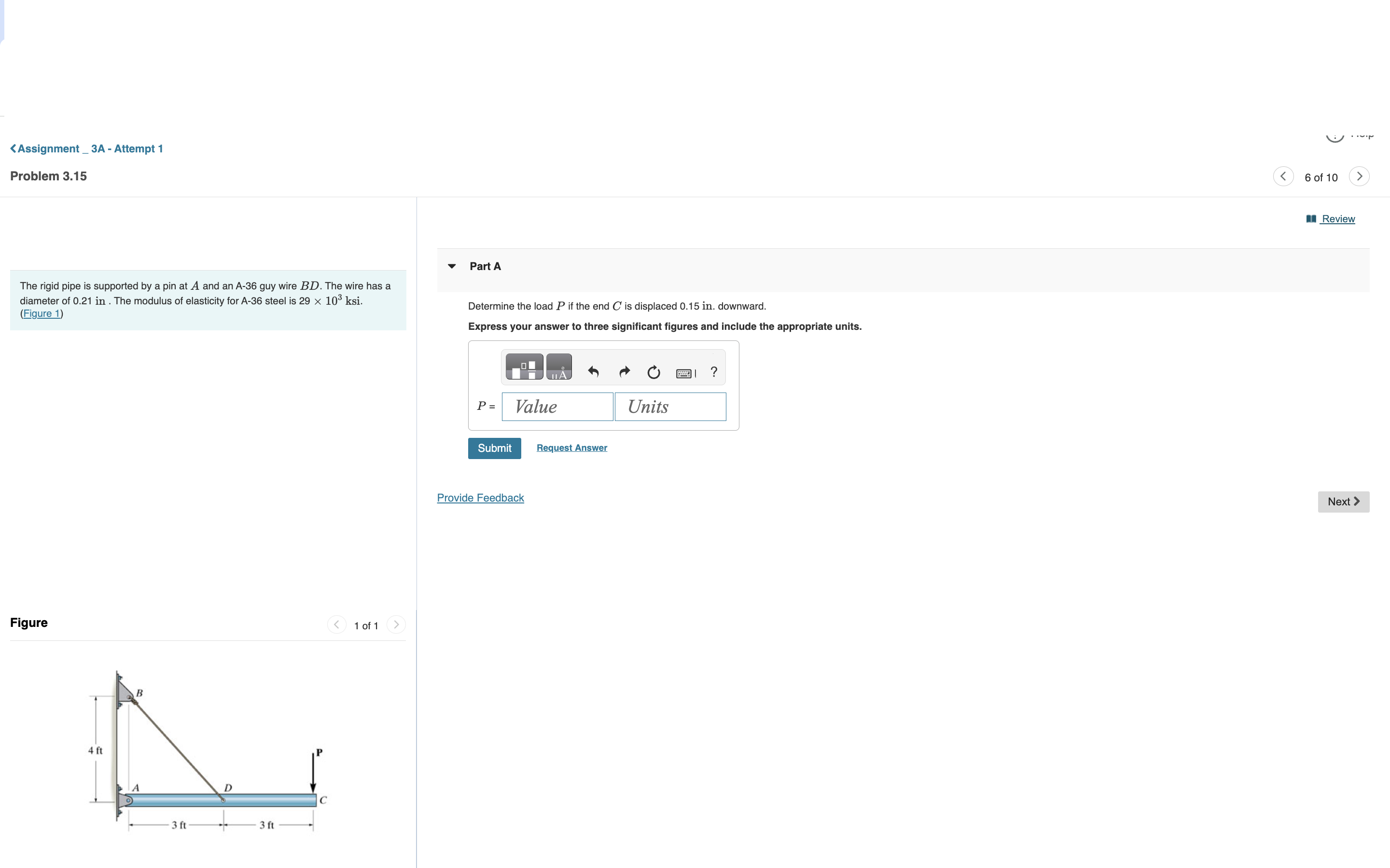 The rigid pipe is supported by a pin at A and an