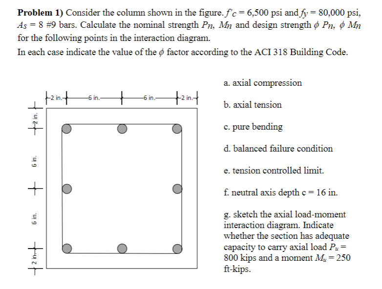 Problem 1 ) Consider the column shown in the