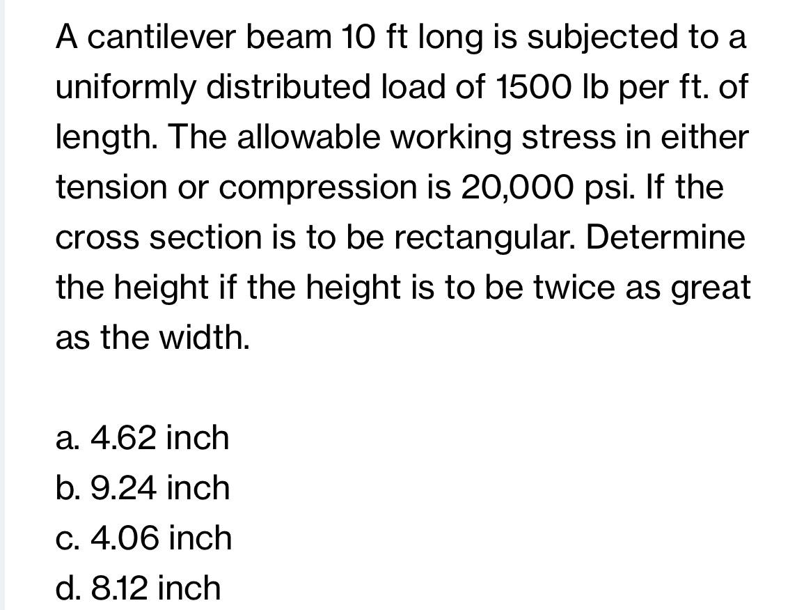 A cantilever beam 1 0 f t long is subjected to a