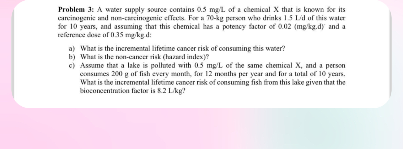 Problem 3 : A water supply source contains 0 . 5