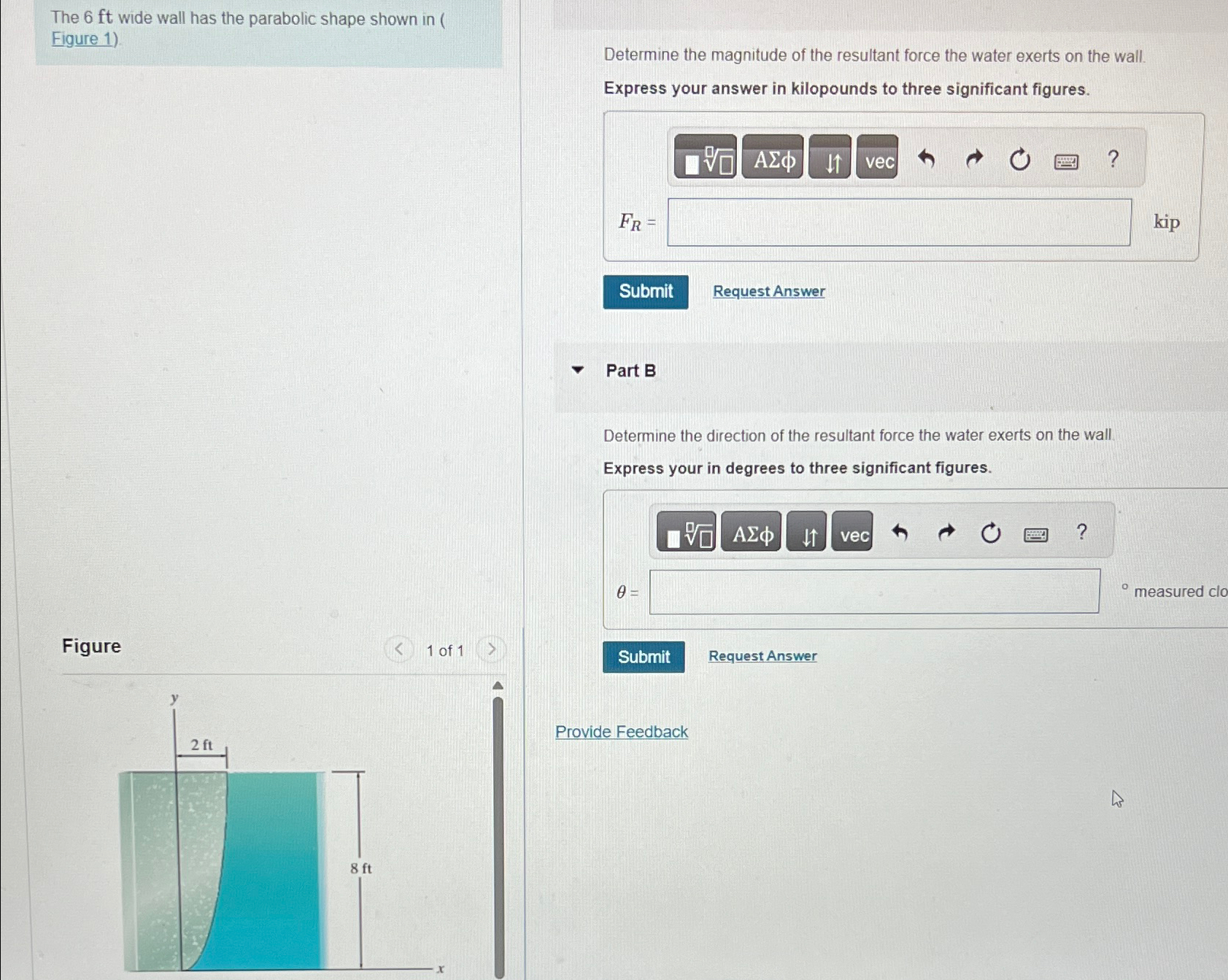 The 6 f t wide wall has the parabolic shape shown