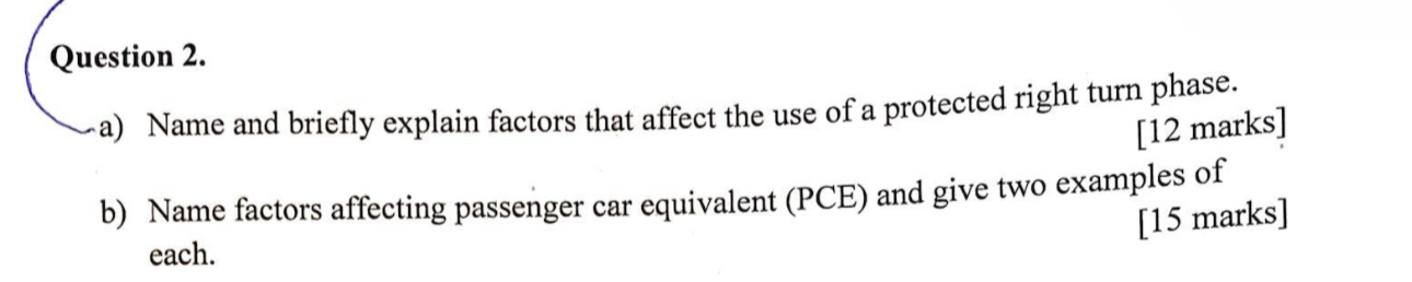 Question 2 . a ) Name and briefly explain factors