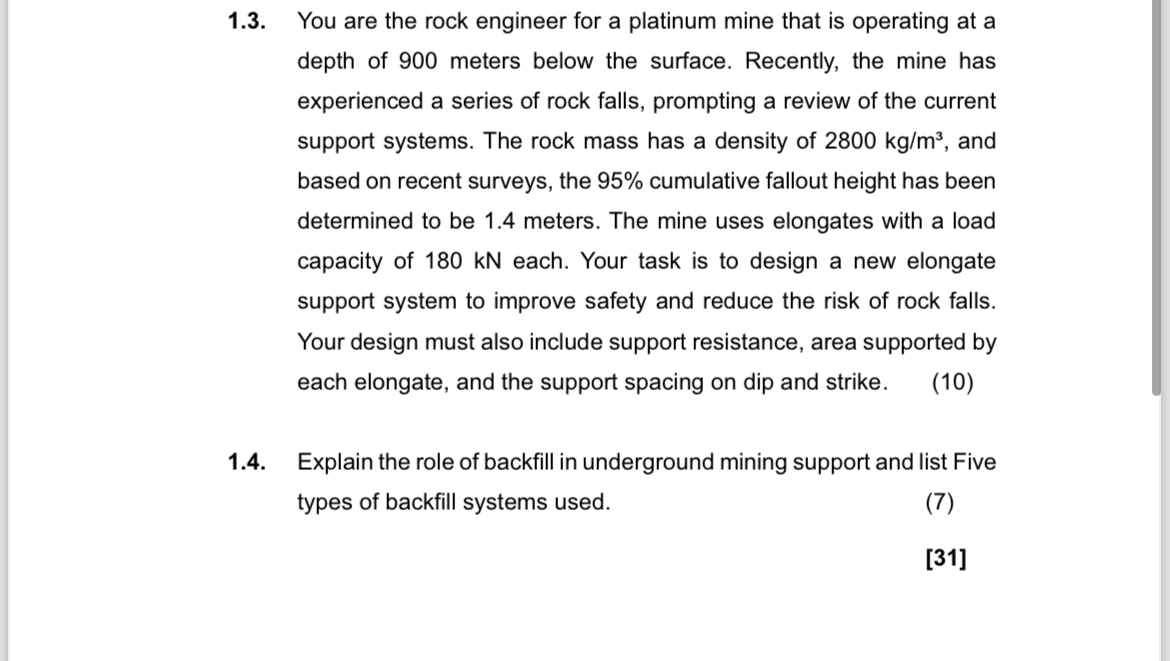 1 . 3 . You are the rock engineer for a platinum