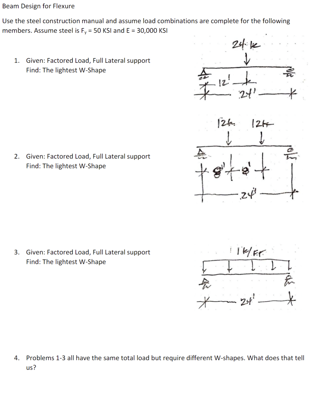 Beam Design for Flexure Use the steel