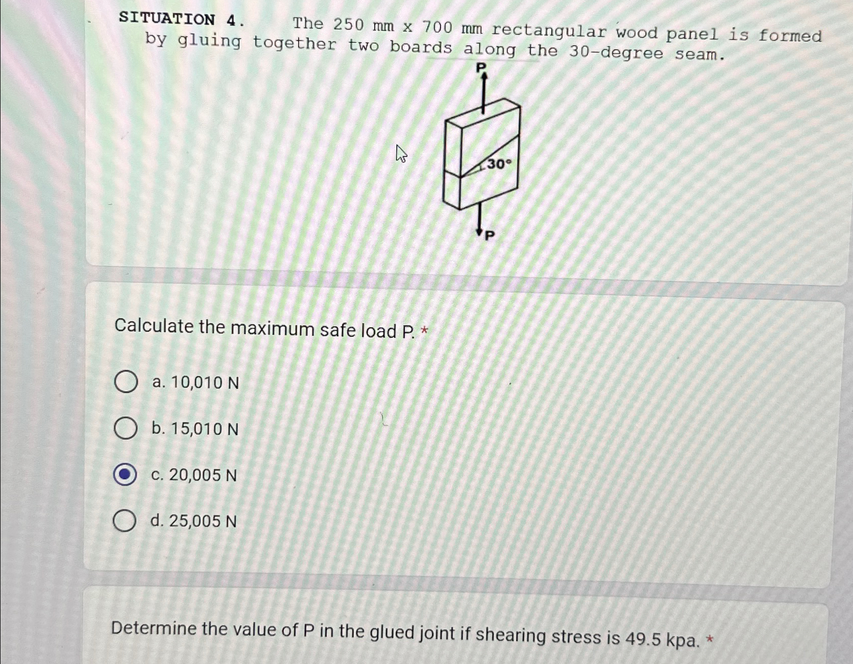 SITUATION 4 . The 2 5 0 m m 7 0 0 m m rectangular