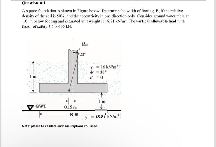Question # 1 A square foundation is shown in