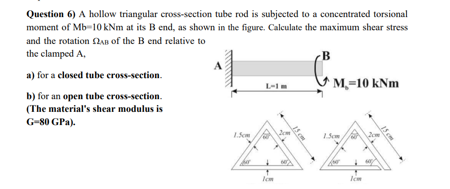 Question 6 ) A hollow triangular cross - section