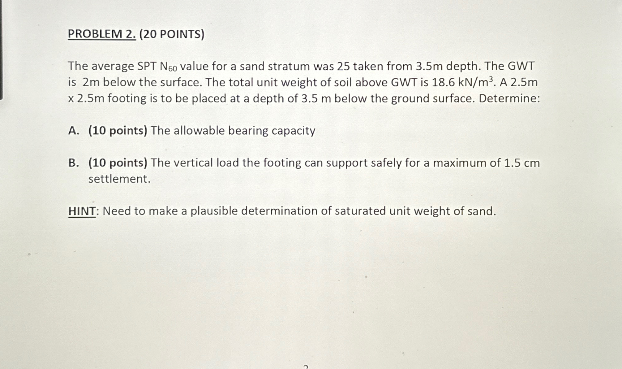 PROBLEM 2 . ( 2 0 POINTS ) The average SPT N 6 0