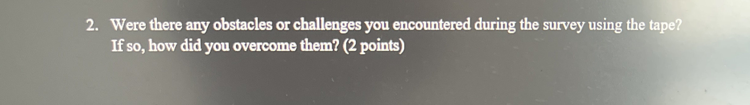 Were there any obstacles or challenges you