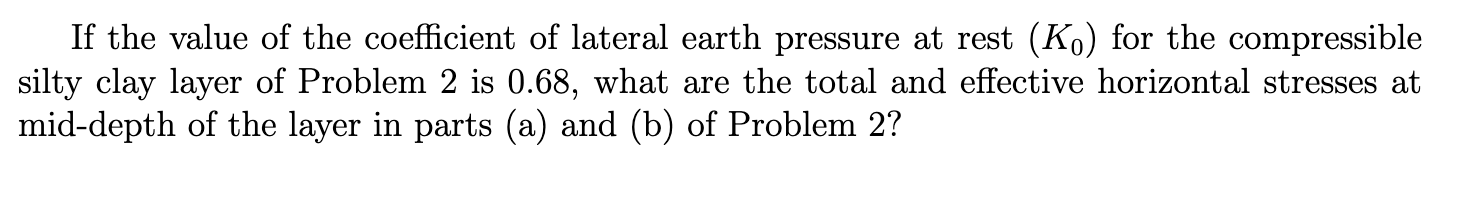 If the value of the coefficient of lateral earth