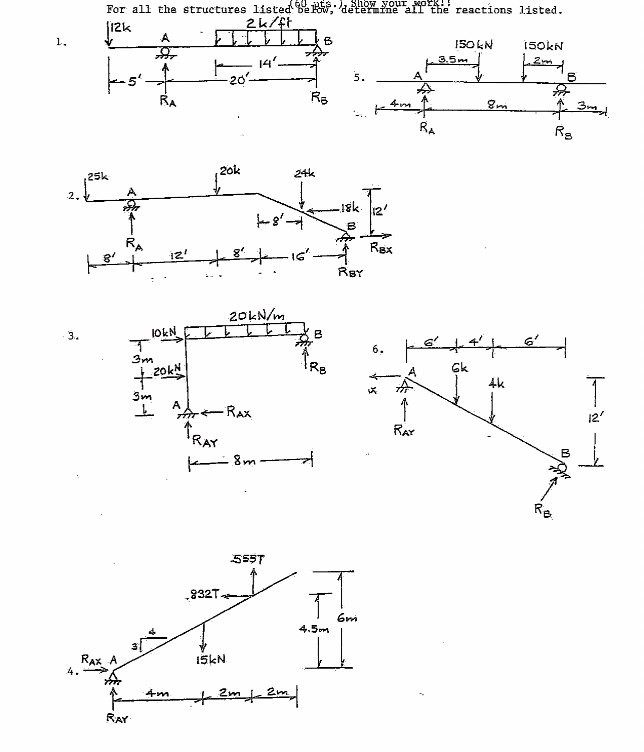 For a 1 1 the structures 1 isted bepow, determine