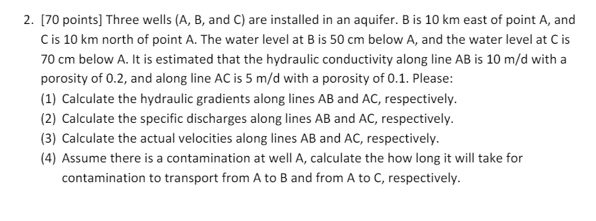 [ 7 0 points ] Three wells ( A , B , and C ) are