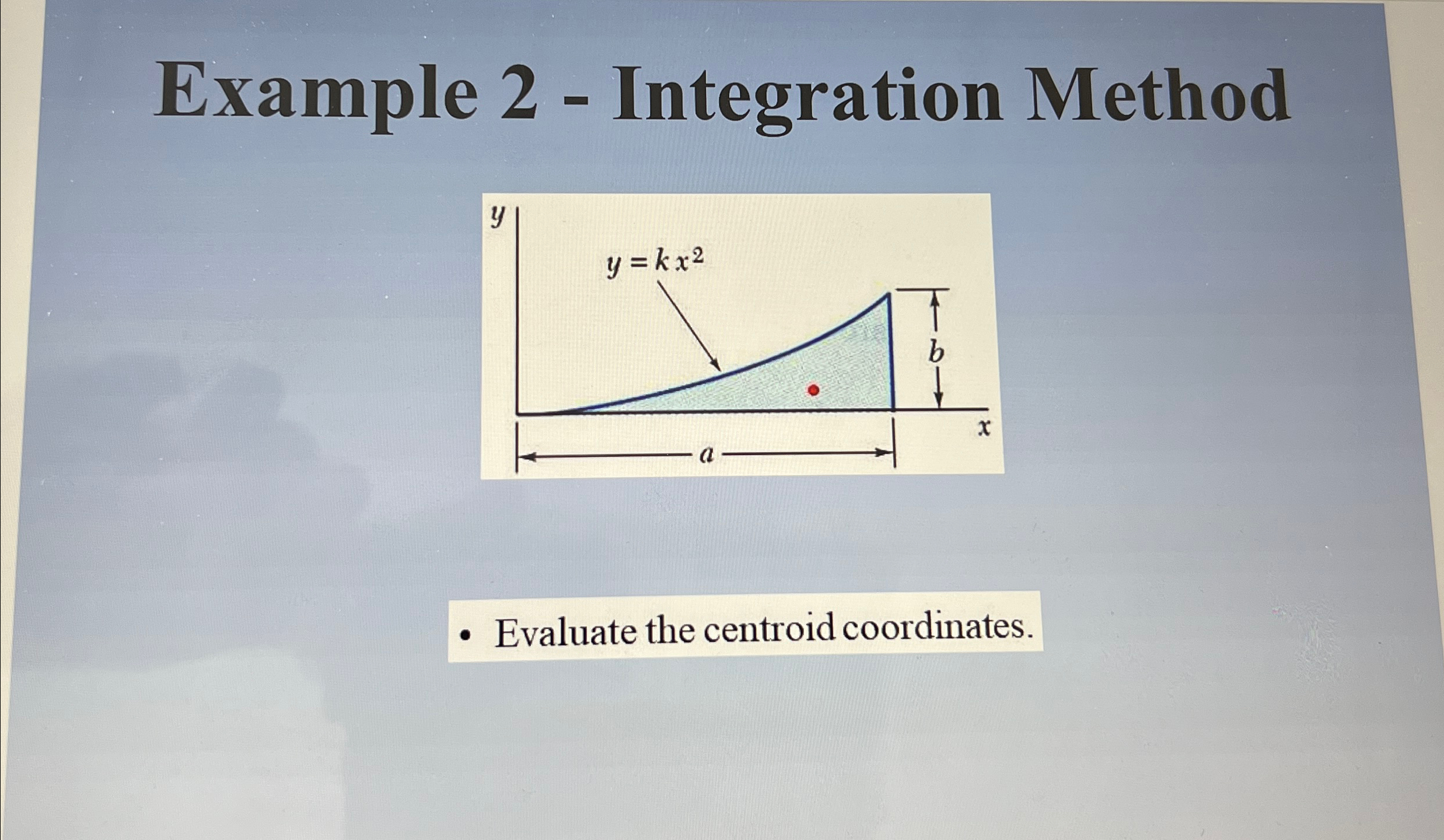 Example 2 - Integration Method Evaluate the