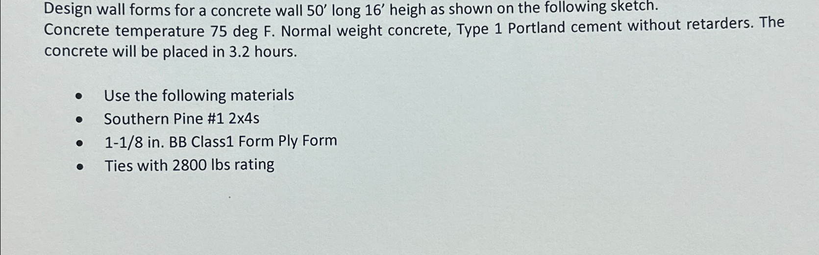 Design wall forms for a concrete wall 5 0 ' long