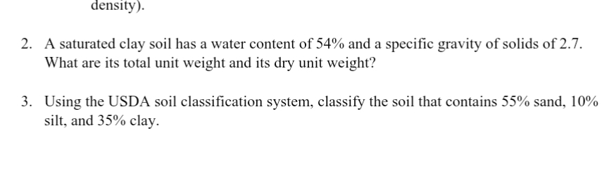 density ) . 2 . A saturated clay soil has a water