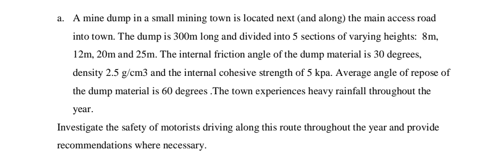 a . A mine dump in a small mining town is located