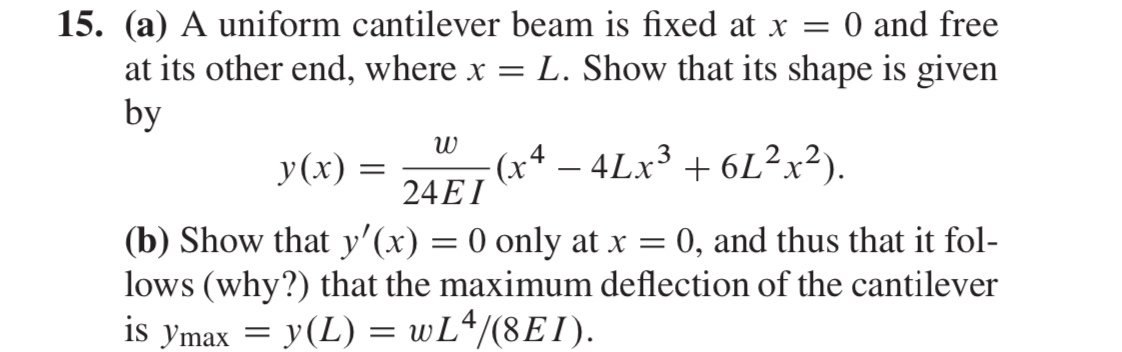( a ) A uniform cantilever beam is fixed at x = 0