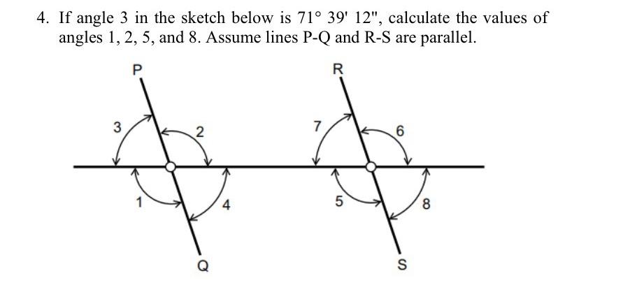 If angle 3 in the sketch below is 7 1 3 9 ' 1 2 '