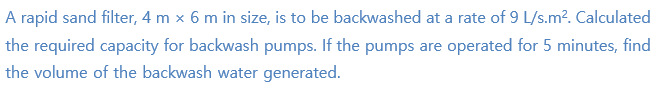 A rapid sand filter, 4 m 6 m in size, is to be