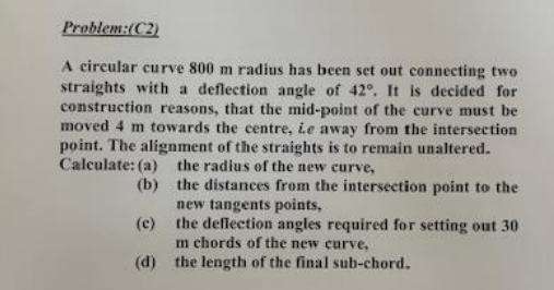 Problem: ( C 2 ) A circular curve 8 0 0 m radius