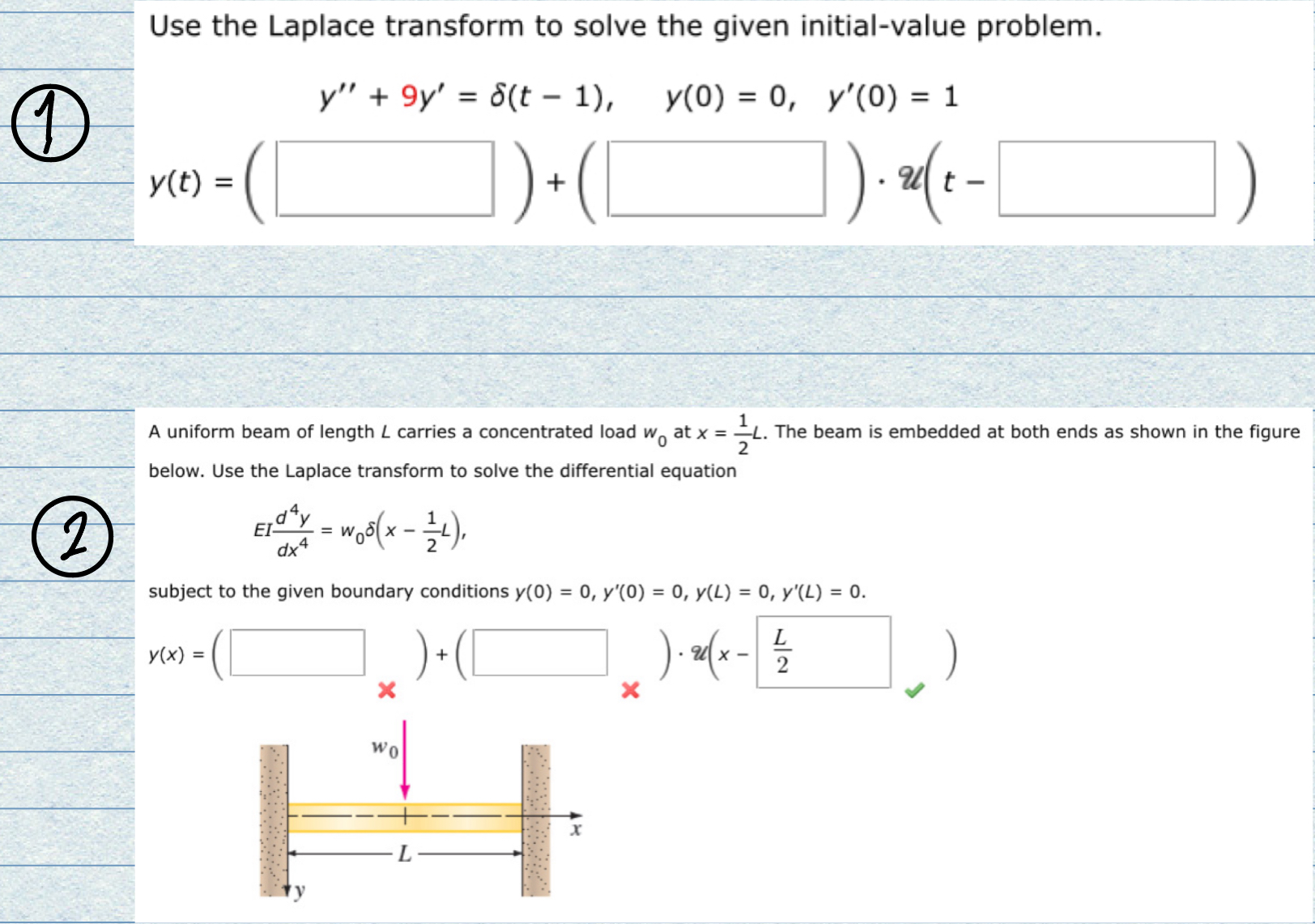 show all work and clear writting Use the Laplace