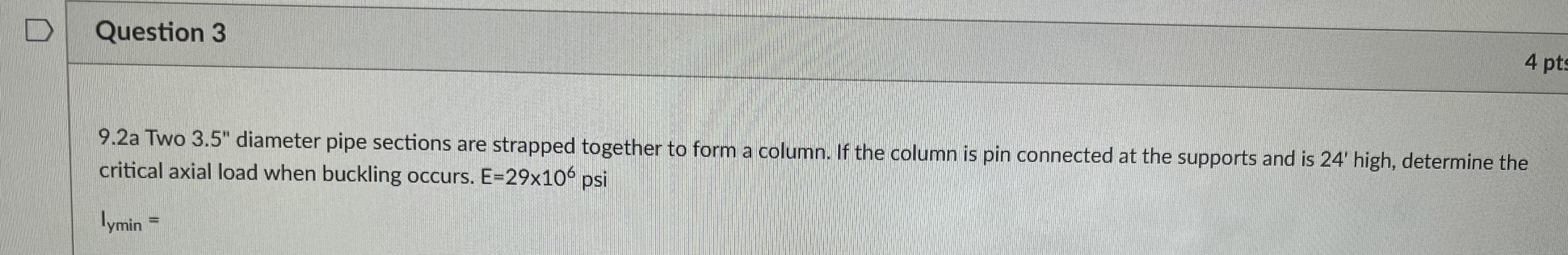 Question 3 9 . 2 a Two 3 . 5 " diameter pipe
