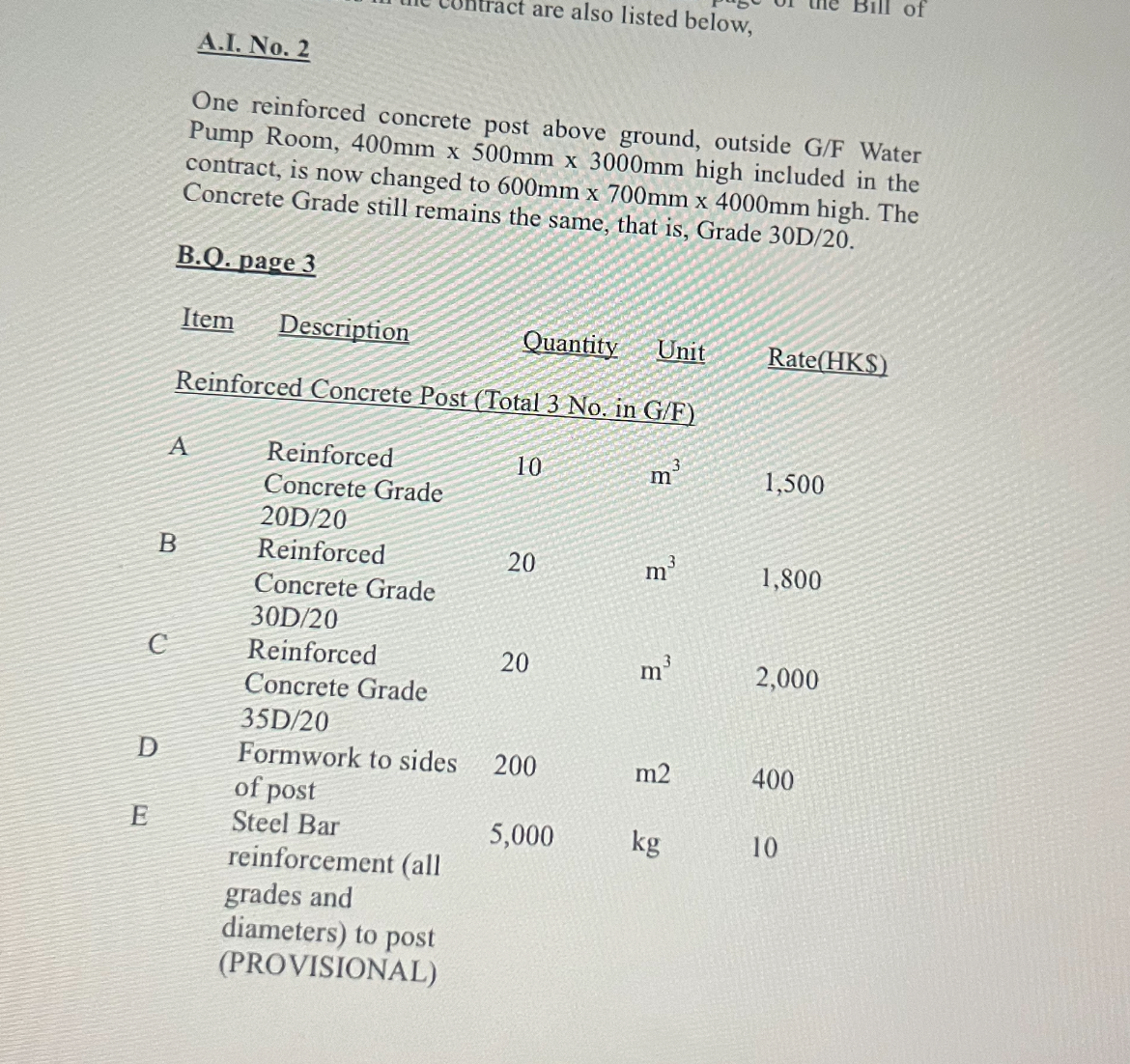 A . I. No . 2 One reinforced concrete post above