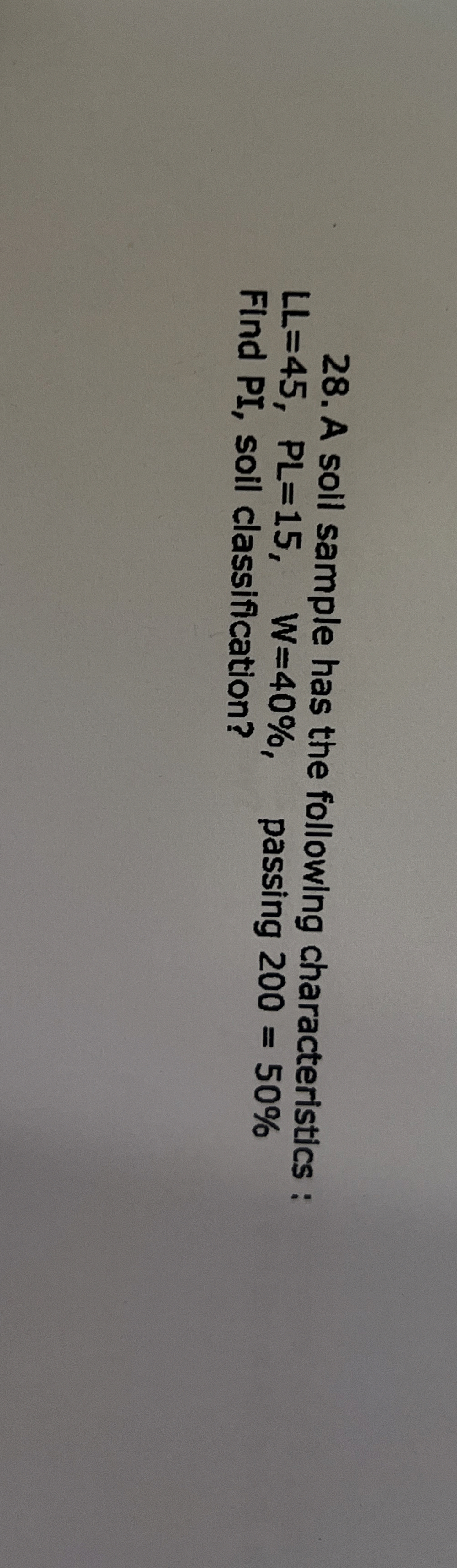 A soll sample has the following characteristics :