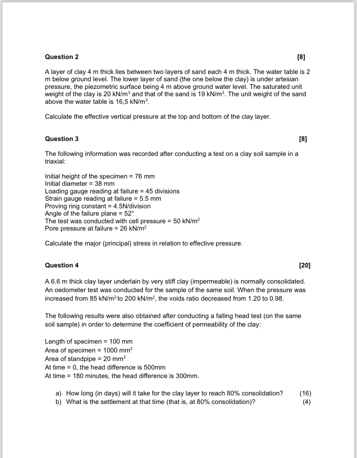 Question 2 [ 8 ] A layer of clay 4 m thick lies