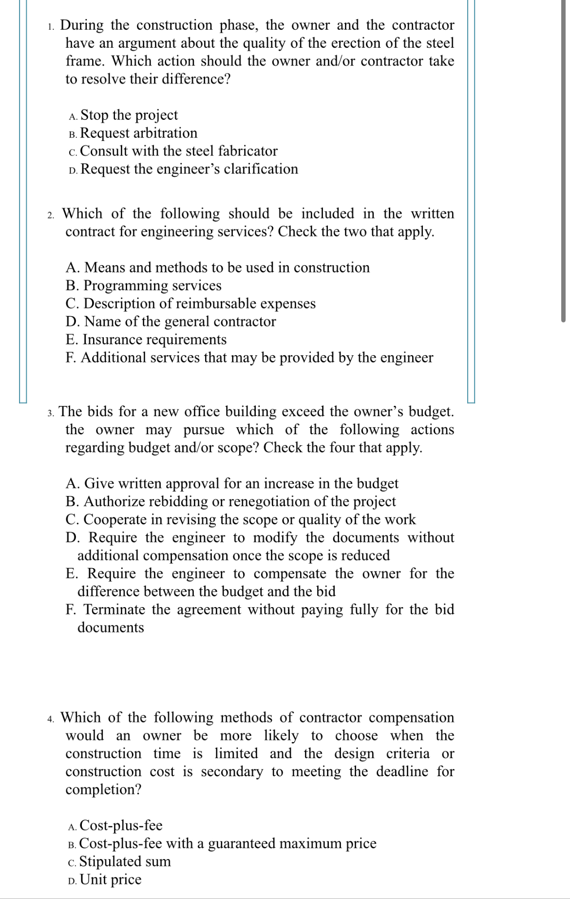 During the construction phase, the owner and the