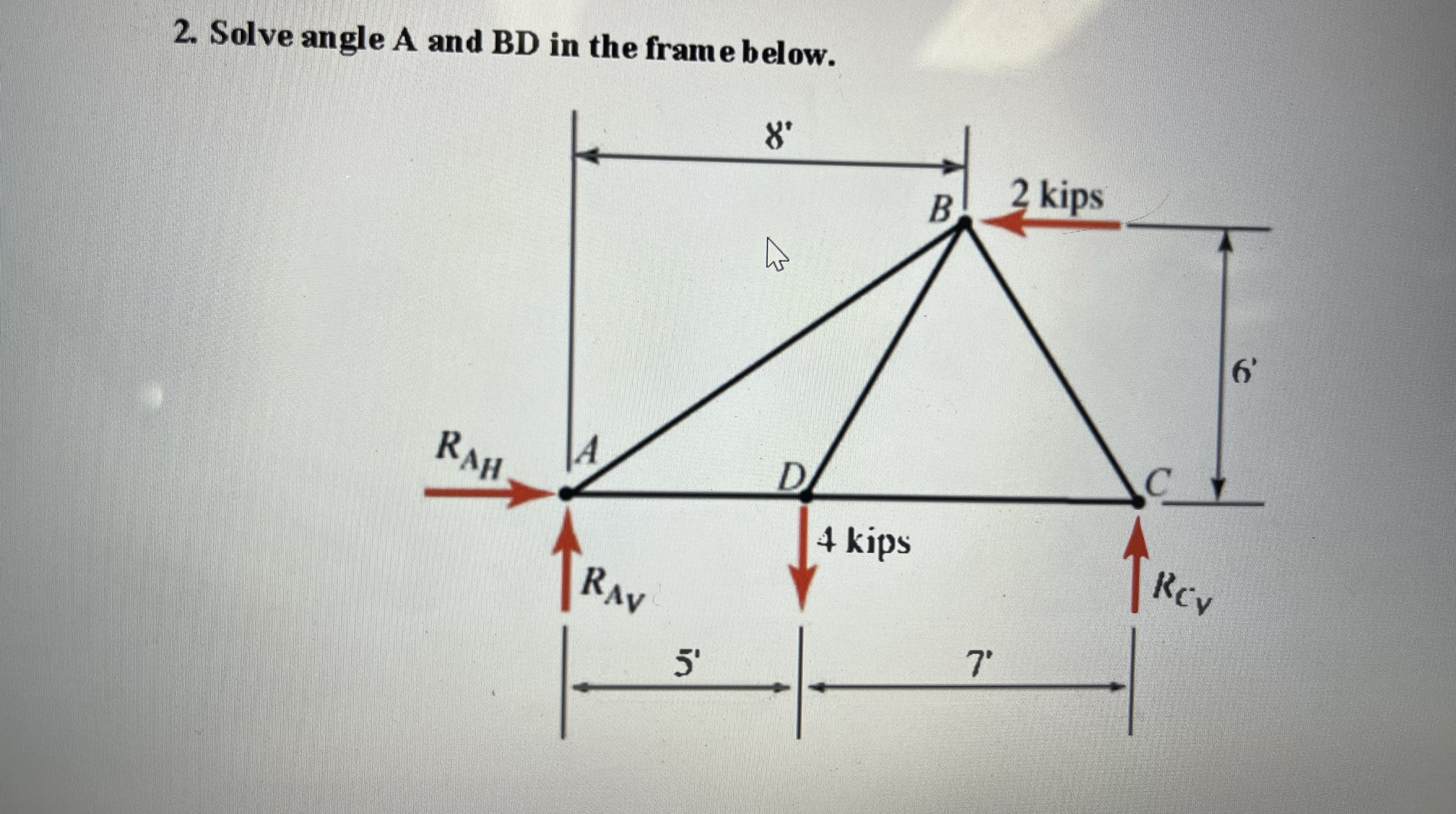 Solve angle A and B D in the frame below.